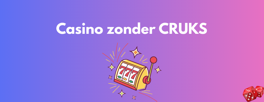 Casino zonder CRUKS